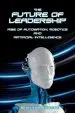 Audiobook The Future of Leadership: Rise of Automation, Robotics and Artificial Intelligence author Brigette Tasha Hyacinth