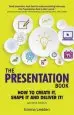 Audiobook The Presentation Book, 2/e: How to Create it, Shape it and Deliver it! Improve Your Presentation Skills now author Emma Ledden