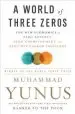Audiobook A World of Three Zeros: The new Economics of Zero Poverty, Zero Unemployment, and Zero net Carbon Emissions author Muhammad Yunus