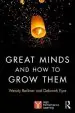Audiobook Great Minds and how to Grow Them: High Performance Learning author Wendy Berliner