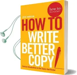 How to Write Better Copy Audiobook download free by Steve Harrison