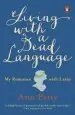 Audiobook Living With a Dead Language: My Romance With Latin author Ann Patty