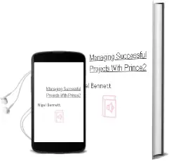 Managing Successful Projects With Prince2 Audiobook download free by Nigel Bennett