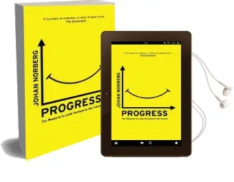 Progress: Ten Reasons to Look Forward to the Future Audiobook download free by Johan Norberg