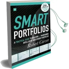 Smart Portfolios: A Practical Guide to Building and Maintaining Intelligent Investment Portfolios Audiobook download free by Robert Carver
