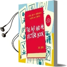 The asd and me Picture Book: A Visual Guide to Understanding Challenges and Strengths for Children on the Autism Spectrum Audiobook download free by Joel Shaul