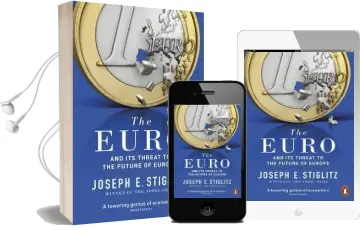 The Euro: And its Threat to the Future of Europe Audiobook download free by Joseph Stiglitz