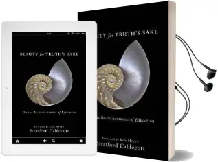 Beauty for Truth'S Sake: On the Re-Enchantment of Education Audiobook download free by Stratford Caldecott