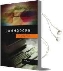 Commodore: The Amiga Years Audiobook download free by Brian Bagnall