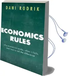 Economics Rules: Why Economics Works, When it Fails, and how to Tell the Difference Audiobook download free by Dani Rodrik