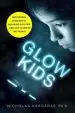 Audiobook Glow Kids: How Screen Addiction is Hijacking our Kids-And how to Break the Trance author Nicholas Kardaras