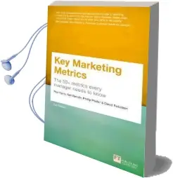 Key Marketing Metrics: The 50+ Metrics Every Manager Needs to Know Audiobook download free by Neil T. Bendle