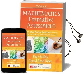 Mathematics Formative Assessment, Volume 2: 50 More Practical Strategies for Linking Assessment, Instruction, and Learning Audiobook download free by Page D. Keeley