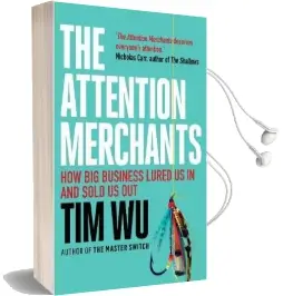 The Attention Merchants: The Epic Struggle to get Inside our Heads Audiobook download free by Tim Wu
