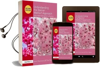 Understanding the Steiner Waldorf Approach: Early Years Education in Practice Audiobook download free by Janni Nicol