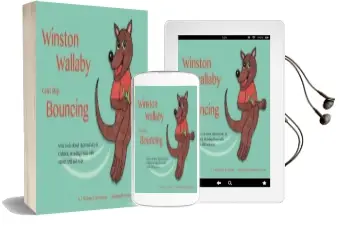 Winston Wallaby Can'T Stop Bouncing: What to do About Hyperactivity in Children Including Those With Adhd, spd and asd Audiobook download free by Kay Al Ghani