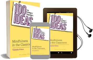 100 Ideas for Primary Teachers: Mindfulness in the Classroom Audiobook download free by Tammie Prince