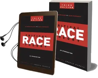 Critical Race Theory (Third Edition): An Introduction Audiobook download free by Richard Delgado