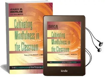 Cultivating Mindfulness in the Classroom: Effective, Low-Cost way for Educators to Help Students Manage Stress Audiobook download free by Jeanie M Iberlin