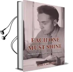 Each one Must Shine: The Educational Legacy of V.A. Sukhomlinsky Audiobook download free by Alan Cockerill