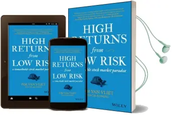 High Returns From low Risk: A Remarkable Stock Market Paradox Audiobook download free by Pim Van Vliet