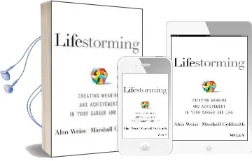 Lifestorming: Creating Meaning and Achievement in Your Career and Life Audiobook download free by Alan Weiss