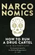 Audiobook Narconomics: How to run a Drug Cartel author Tom Wainwright