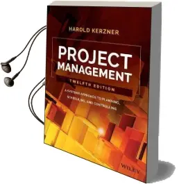 Project Management: A Systems Approach to Planning, Scheduling, and Controlling Audiobook download free by Harold R. Kerzner