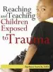 Audiobook Reaching and Teaching Children Exposed to Trauma author Barbara Sorrels