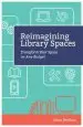 Audiobook Reimagining Library Spaces: Transform Your Space on any Budget author Diana Rendina