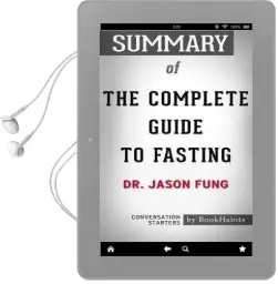 Summary of the Complete Guide to Fasting by dr. Jason Fung Conversation Starters Audiobook download free by Bookhabits