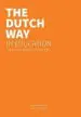 Audiobook The Dutch way in Education: Teach, Learn and Lead the Dutch way author Gert Biesta