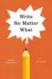 Audiobook Write no Matter What: Advice for Academics author Joli Jensen