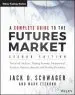 Audiobook A Complete Guide to the Futures Market: Technical Analysis, Trading Systems, Fundamental Analysis, Options, Spreads, and Trading Principles author Jack D. Schwager