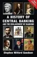 Audiobook A History of Central Banking and the Enslavement of Mankind author Stephen Mitford Goodson