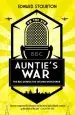 Audiobook Auntie'S war: The bbc During the Second World war author Edward Stourton