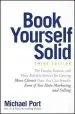 Audiobook Book Yourself Solid: The Fastest, Easiest, and Most Reliable System for Getting More Clients Than you can Handle Even if you Hate Marketing and Selling author Michael Port