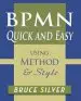 Audiobook Bpmn Quick and Easy Using Method and Style: Process Mapping Guidelines and Examples Using the Business Process Modeling Standard author Bruce Silver
