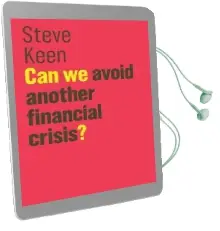 Can we Avoid Another Financial Crisis? Audiobook download free by Steve Keen