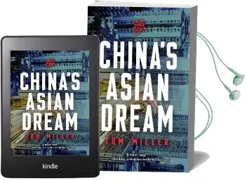 China'S Asian Dream: Empire Building Along the new Silk Road Audiobook download free by Tom Miller