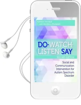 Do-Watch-Listen-Say: Social and Communication Intervention for Autism Spectrum Disorders Audiobook download free by Kathleen Ann Quill