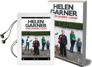 Everywhere i Look Audiobook download free by Helen Garner