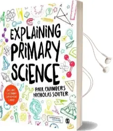 Explaining Primary Science Audiobook download free by Nicholas Souter