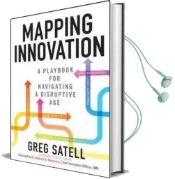 Mapping Innovation: A Playbook for Navigating a Disruptive age Audiobook download free by Greg Satell
