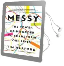 Messy: The Power of Disorder to Transform our Lives Audiobook download free by Tim Harford