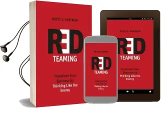 Red Teaming: Transform Your Business by Thinking Like the Enemy Audiobook download free by Bryce G. Hoffman