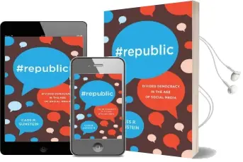 #Republic: Divided Democracy in the age of Social Media Audiobook download free by Cass R. Sunstein