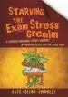 Audiobook Starving the Exam Stress Gremlin: A Cognitive Behavioural Therapy Workbook on Managing Exam Stress for Young People author Kate Collins Donnelly