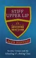 Audiobook Stiff Upper lip: Secrets, Crimes and the Schooling of a Ruling Class author Alex Renton