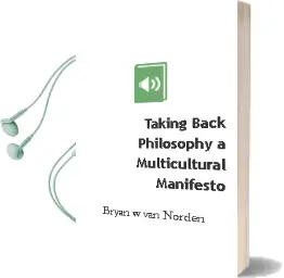 Taking Back Philosophy: A Multicultural Manifesto Audiobook download free by Bryan W. Van Norden
